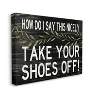 Stupell Industries skinite vaše cipele s fraze smiješni dom Welcome Sign Canvas zidni umjetnički dizajn Cindy Jacobs, 30 40