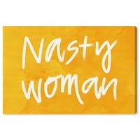 Nasty Woman Slikanje platna umjetnički tisak