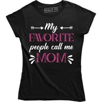 Smiješna majica Moji omiljeni ljudi me zovu mama, poklon za Majčin dan, Mamina Zabava